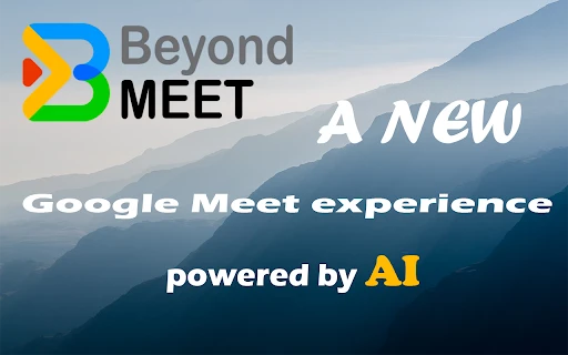 Beyond Meet - Chrome Extension - AI Tool Ocean