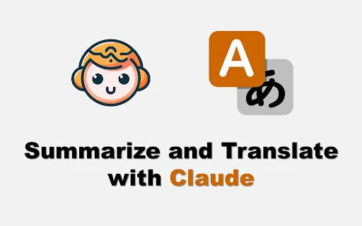 Claude Summarizer & Translator Extension - Chrome Extension - AI Tool Ocean